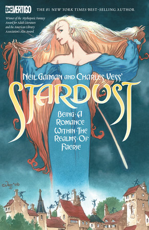 Neil Gaiman and Charles Vess's Stardust (New Edition) by Neil Gaiman