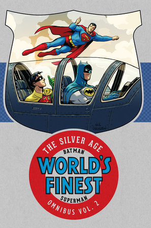 Batman & Superman in World's Finest: The Silver Age Omnibus Vol. 2 by Various