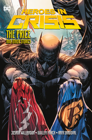 Heroes in Crisis: The Price and Other Stories by Joshua Williamson