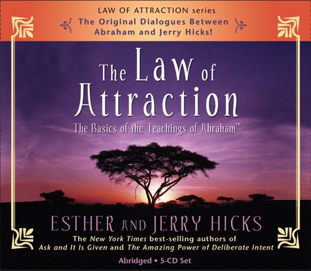 The Law of Attraction by Esther Hicks and Jerry Hicks