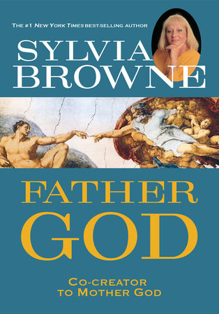 Father God by Sylvia Browne