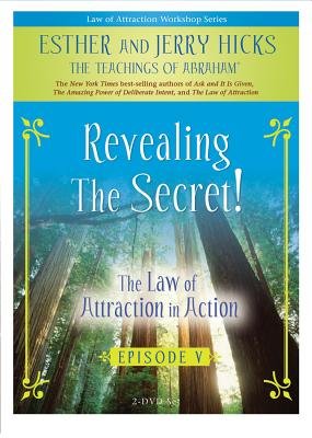 Revealing the Secret! by Esther Hicks and Jerry Hicks