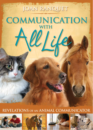 Communication With All Life by Joan Ranquet