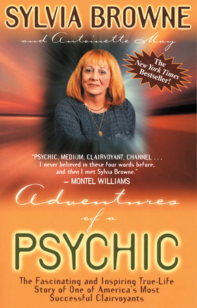 Adventures of a Psychic by Sylvia Browne