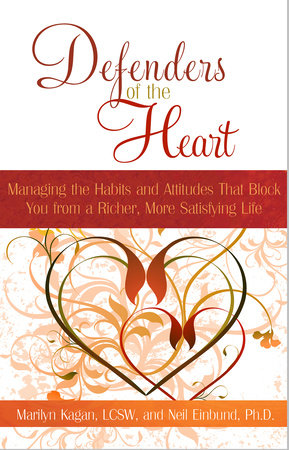 Defenders of the Heart by Marilyn Kagan, LCSW and Neil Einbund