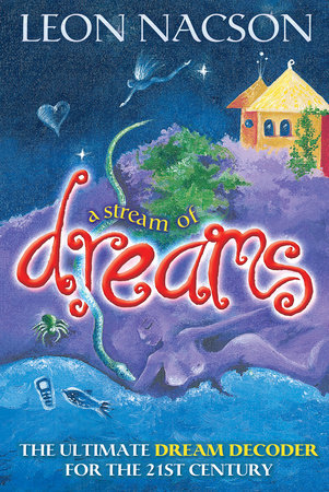 A Stream of Dreams by Leon Nacson