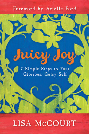 Juicy Joy by Lisa McCourt