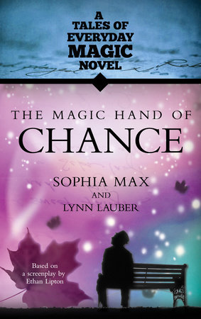 The Magic Hand of Chance by Sophia Max and Lynn Lauber
