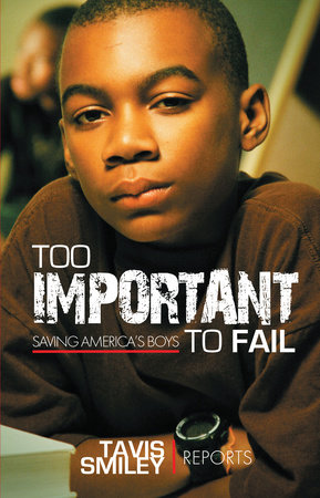 Too Important to Fail by Tavis Smiley