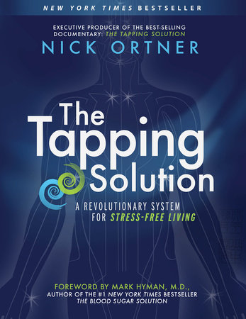 The Tapping Solution by Nick Ortner