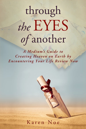 Through The Eyes of Another by Karen Noe