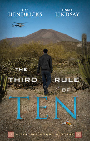 The Third Rule Of Ten by Gay Hendricks, Ph.D. and Tinker Lindsay