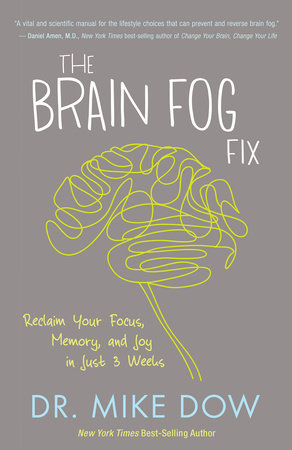 The Brain Fog Fix by Dr. Mike Dow