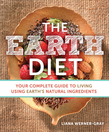 The Earth Diet by Liana Werner-Gray