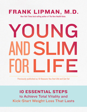 Young and Slim for Life by Frank Lipman, Md