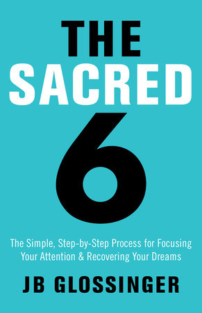 The Sacred 6 by JB Glossinger