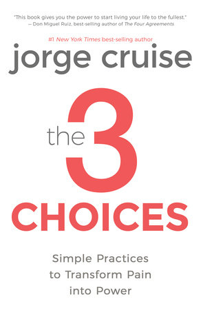 The 3 Choices by Jorge Cruise
