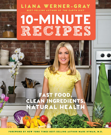 10-Minute Recipes by Liana Werner-Gray