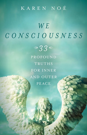 We Consciousness by Karen Noe