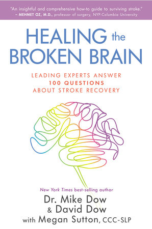 Healing the Broken Brain by Dr. Mike Dow and David Dow