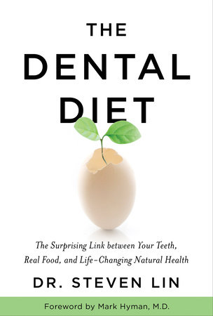The Dental Diet by Steven Lin