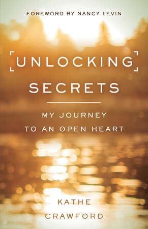 Unlocking Secrets by Kathe Crawford