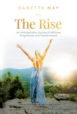 The Rise by Danette May