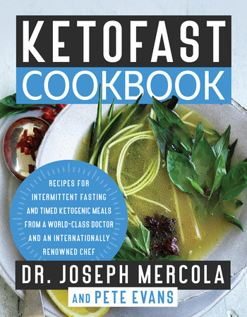 KetoFast Cookbook by Dr. Joseph Mercola and Pete Evans