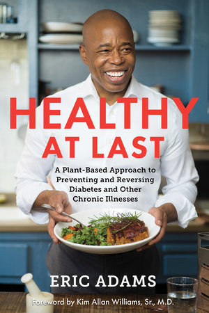 Healthy at Last by Eric Adams