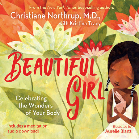 Beautiful Girl by Christiane Northrup and Kristina Tracy