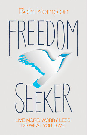 Freedom Seeker by Beth Kempton