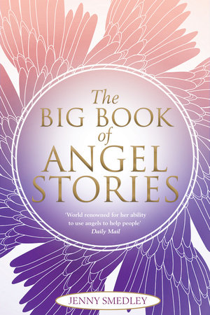 The Big Book of Angel Stories by Jenny Smedley