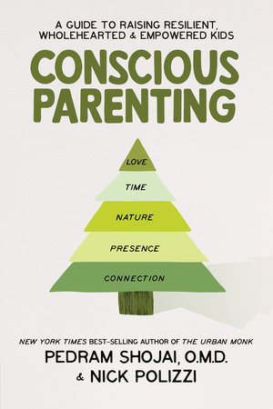 Conscious Parenting by Nick Polizzi and Pedram Shojai