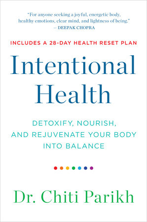 Intentional Health by Dr. Chiti Parikh