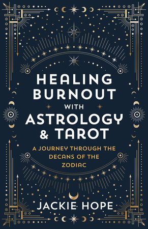Healing Burnout with Astrology & Tarot by Jackie Hope