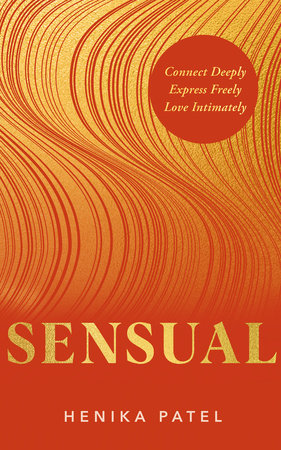 Sensual by Henika Patel