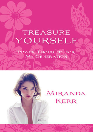 Treasure Yourself by Miranda Kerr