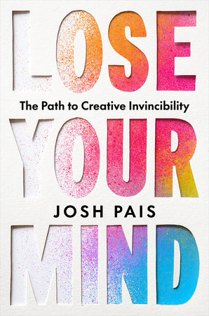 Lose Your Mind by Josh Pais
