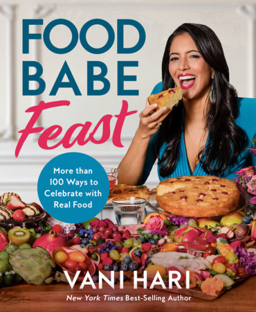 Food Babe Feast by Vani Hari