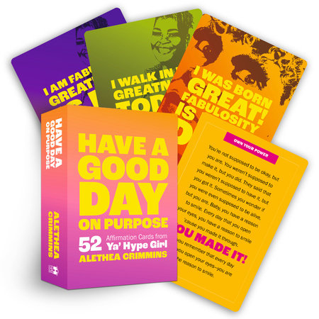 Have a Good Day on Purpose by Alethea Crimmins