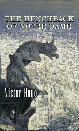 The Hunchback of Notre-Dame by Victor Hugo