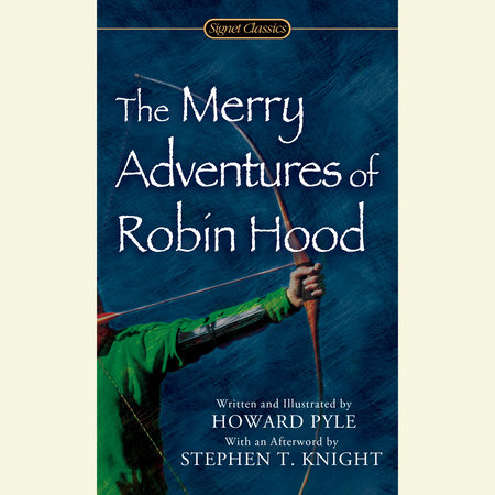 The Merry Adventures of Robin Hood by Howard Pyle