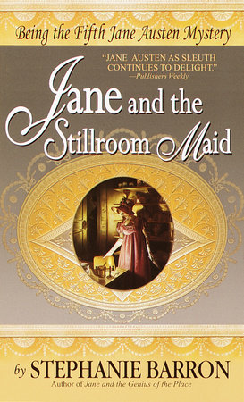 Jane and the Stillroom Maid by Stephanie Barron