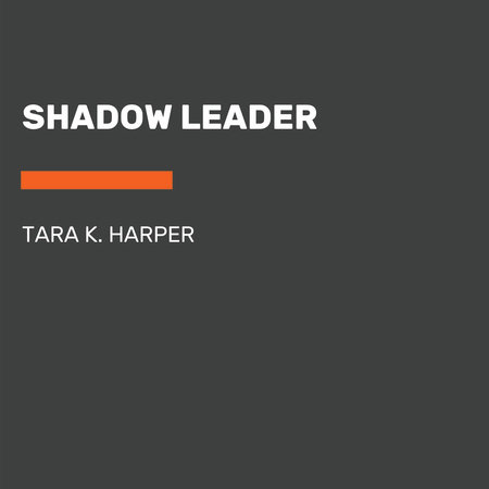 Shadow Leader by Tara K. Harper