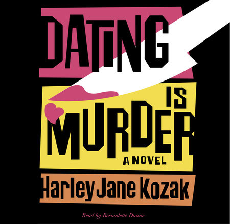 Dating Is Murder by Harley Jane Kozak