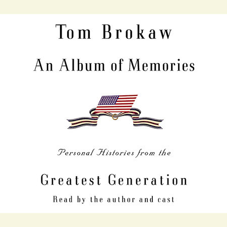 An Album of Memories by Tom Brokaw