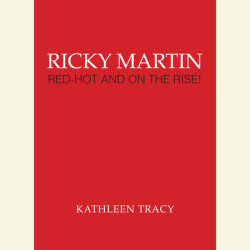 Ricky Martin: Red-Hot and on the Rise!