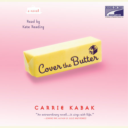 Cover the Butter by Carrie Kabak