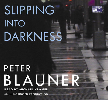 Slipping Into Darkness by Peter Blauner
