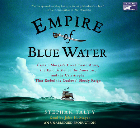 Empire of Blue Water by Stephan Talty